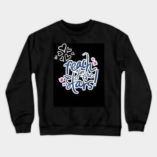 Reach For The Stars Crewneck Sweatshirt